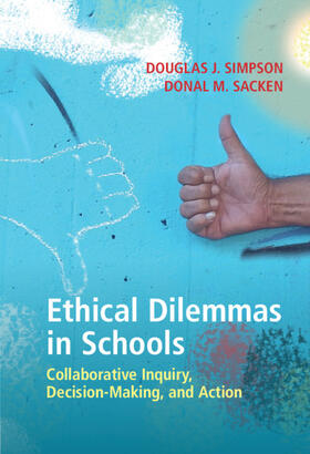 Simpson / Sacken |  Ethical Dilemmas in Schools | Buch |  Sack Fachmedien