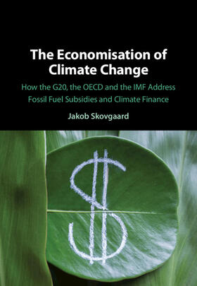 Skovgaard |  The Economisation of Climate Change | Buch |  Sack Fachmedien