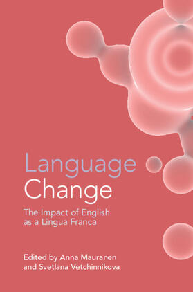 Mauranen / Vetchinnikova |  Language Change | Buch |  Sack Fachmedien