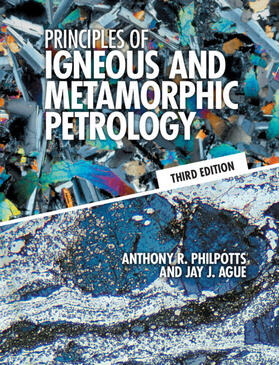 Philpotts / Ague |  Principles of Igneous and Metamorphic Petrology | Buch |  Sack Fachmedien