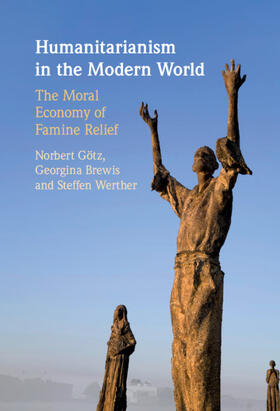 Götz / Brewis / Werther |  Humanitarianism in the Modern World | Buch |  Sack Fachmedien