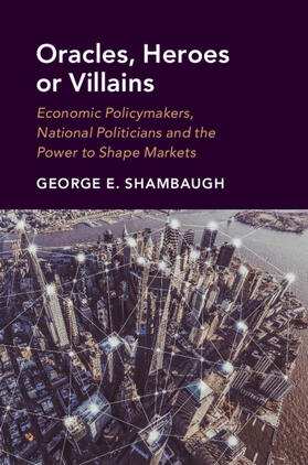 Shambaugh |  Oracles, Heroes or Villains | Buch |  Sack Fachmedien