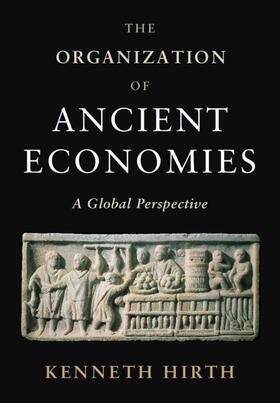 Hirth |  The Organization of Ancient Economies | Buch |  Sack Fachmedien