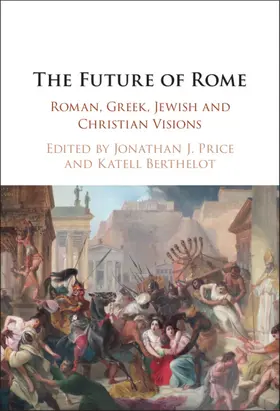 Price / Berthelot |  The Future of Rome | Buch |  Sack Fachmedien