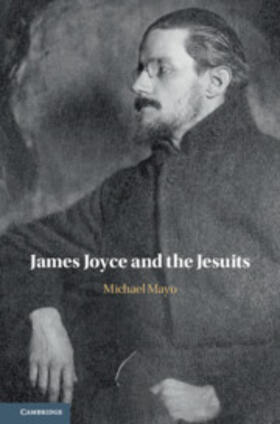 Mayo |  James Joyce and the Jesuits | Buch |  Sack Fachmedien