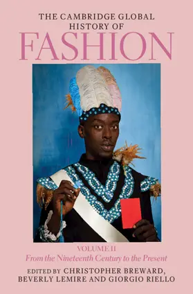 Breward / Lemire / Riello |  The Cambridge Global History of Fashion: Volume 2 | Buch |  Sack Fachmedien