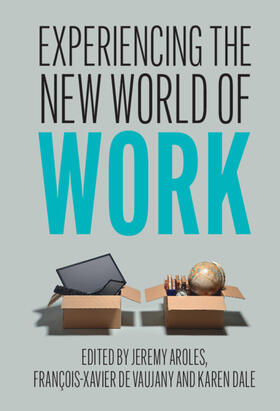 Aroles / Vaujany / Dale |  Experiencing the New World of Work | Buch |  Sack Fachmedien