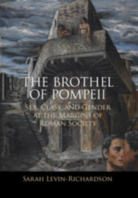 Levin-Richardson |  The Brothel of Pompeii | Buch |  Sack Fachmedien