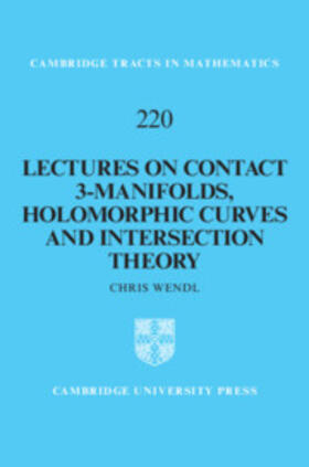 Wendl |  Lectures on Contact 3-Manifolds, Holomorphic Curves and Intersection Theory | Buch |  Sack Fachmedien