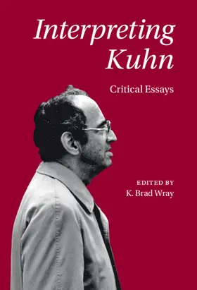 Wray |  Interpreting Kuhn | Buch |  Sack Fachmedien