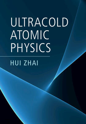 Zhai |  Ultracold Atomic Physics | Buch |  Sack Fachmedien