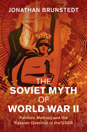 Brunstedt |  The Soviet Myth of World War II | Buch |  Sack Fachmedien