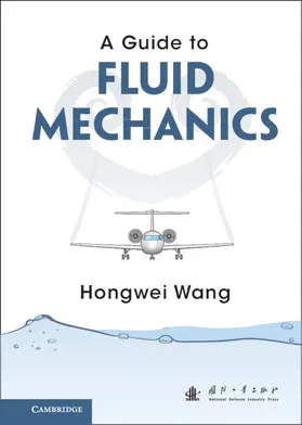 Wang |  A Guide to Fluid Mechanics | Buch |  Sack Fachmedien