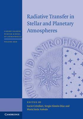Crivellari / Simón-Díaz / Arévalo |  Radiative Transfer in Stellar and Planetary Atmospheres | Buch |  Sack Fachmedien
