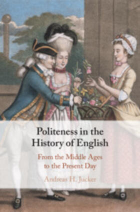 Jucker |  Politeness in the History of English | Buch |  Sack Fachmedien
