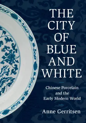 Gerritsen |  The City of Blue and White | Buch |  Sack Fachmedien