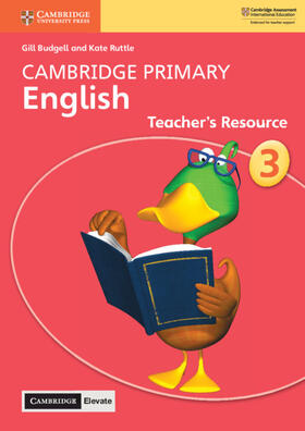 Budgell / Ruttle |  Cambridge Primary English Stage 3 Teacher's Resource with Cambridge Elevate | Buch |  Sack Fachmedien