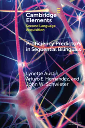 Austin / Hernandez / Schwieter |  Proficiency Predictors in Sequential Bilinguals | eBook | Sack Fachmedien