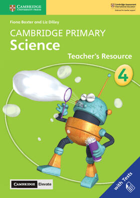 Baxter / Dilley |  Cambridge Primary Science Stage 4 Teacher's Resource with Cambridge Elevate | Buch |  Sack Fachmedien