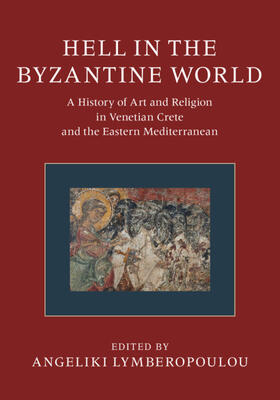 Lymberopoulou |  Hell in the Byzantine World 2 Volume Hardback Set | Buch |  Sack Fachmedien