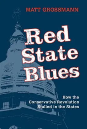 Grossmann |  Red State Blues | Buch |  Sack Fachmedien