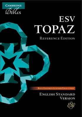  ESV Topaz Reference Bible, Dark Blue Goatskin Leather, Es676: Xrl | Buch |  Sack Fachmedien