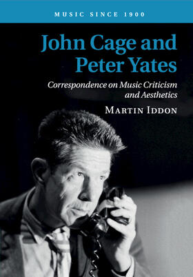 Iddon |  John Cage and Peter Yates | Buch |  Sack Fachmedien