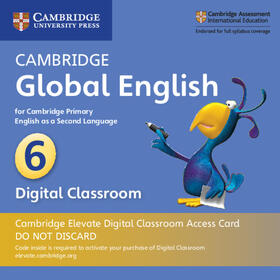 Boylan / Medwell / Altamirano |  Cambridge Global English Stage 6 Cambridge Elevate Digital Classroom Access Card (1 Year): For Cambridge Primary English as a Second Language | Sonstiges |  Sack Fachmedien