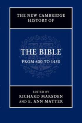 Marsden / Matter |  The New Cambridge History of the Bible | Buch |  Sack Fachmedien