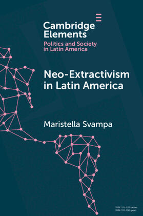 Svampa |  Neo-extractivism in Latin America | Buch |  Sack Fachmedien