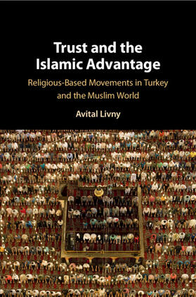 Livny |  Trust and the Islamic Advantage | Buch |  Sack Fachmedien