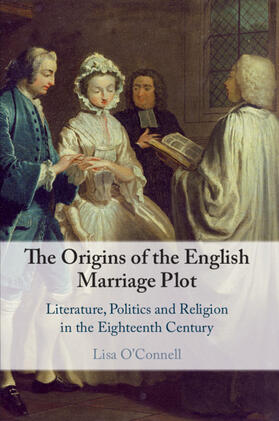 O'Connell |  The Origins of the English Marriage Plot | Buch |  Sack Fachmedien