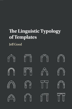 Good |  The Linguistic Typology of Templates | Buch |  Sack Fachmedien