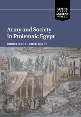 Fischer-Bovet |  Army and Society in Ptolemaic Egypt | Buch |  Sack Fachmedien
