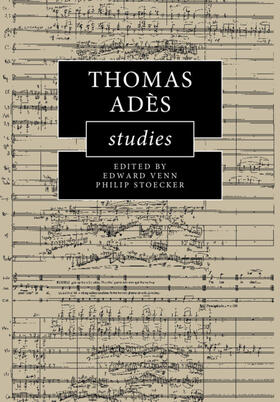 Venn / Stoecker |  Thomas Ades Studies | Buch |  Sack Fachmedien