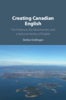 Dollinger |  Creating Canadian English | Buch |  Sack Fachmedien