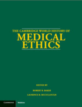 Baker / McCullough |  The Cambridge World History of Medical Ethics | Buch |  Sack Fachmedien