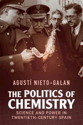 Nieto-Galan |  The Politics of Chemistry | Buch |  Sack Fachmedien