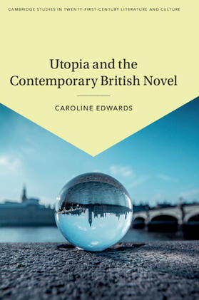 Edwards |  Utopia and the Contemporary British Novel | Buch |  Sack Fachmedien