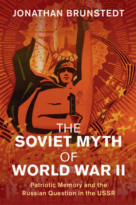 Brunstedt |  The Soviet Myth of World War II | Buch |  Sack Fachmedien