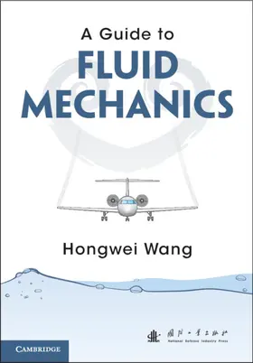 Wang |  A Guide to Fluid Mechanics | Buch |  Sack Fachmedien