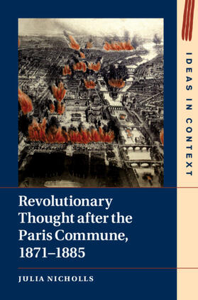 Nicholls |  Revolutionary Thought after the Paris Commune, 1871-1885 | Buch |  Sack Fachmedien