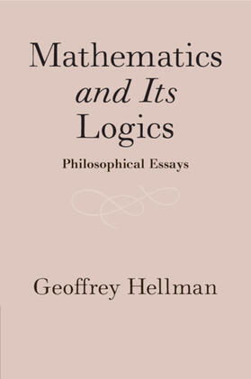 Hellman |  Mathematics and Its Logics | Buch |  Sack Fachmedien