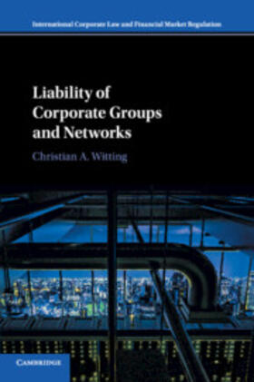 Witting |  Liability of Corporate Groups and Networks | Buch |  Sack Fachmedien