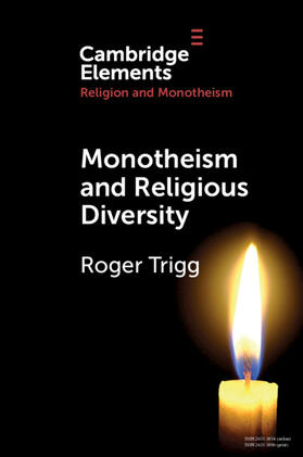 Trigg |  Monotheism and Religious Diversity | Buch |  Sack Fachmedien