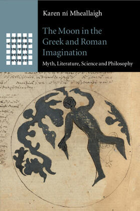 ní Mheallaigh |  The Moon in the Greek and Roman Imagination | Buch |  Sack Fachmedien