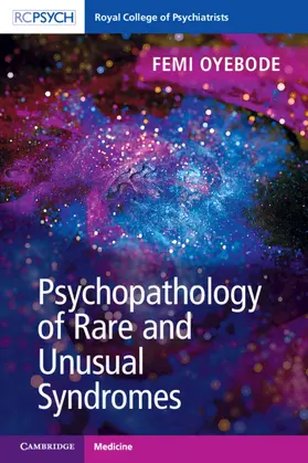 Oyebode |  Psychopathology of Rare and Unusual Syndromes | Buch |  Sack Fachmedien