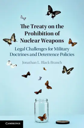 Black-Branch |  The Treaty on the Prohibition of Nuclear Weapons | Buch |  Sack Fachmedien