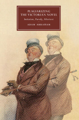 Abraham |  Plagiarizing the Victorian Novel | Buch |  Sack Fachmedien