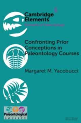 Yacobucci |  Confronting Prior Conceptions in Paleontology Courses | Buch |  Sack Fachmedien